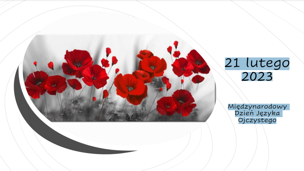21 lutego 2023 – Międzynarodowy Dzień Języka Ojczystego