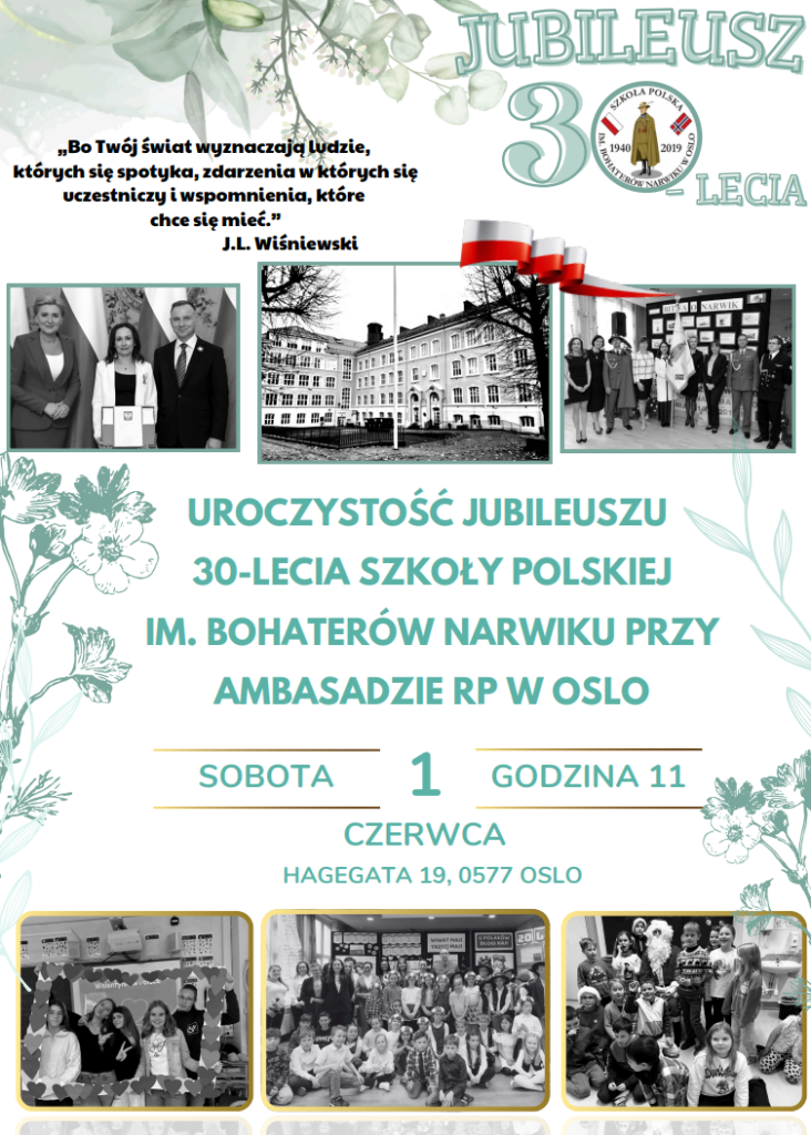 Uroczystość Jubileuszu 30-Lecia Szkoły Polskiej Im. Bohaterów Narwiku Przy Ambasadzie RP w Oslo