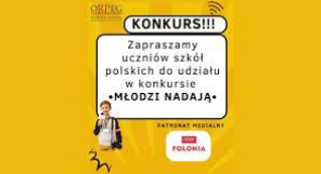 Zapraszamy do konkursu „Młodzi nadają” organizowanego przez ORPEG