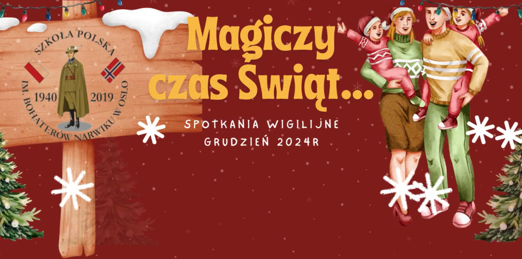 Magiczny czas Świąt – spotkania wigilijne Grudzień 2024 r.