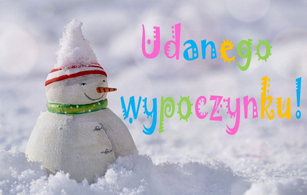 Życzymy Wam wspaniałych ferii zimowych!