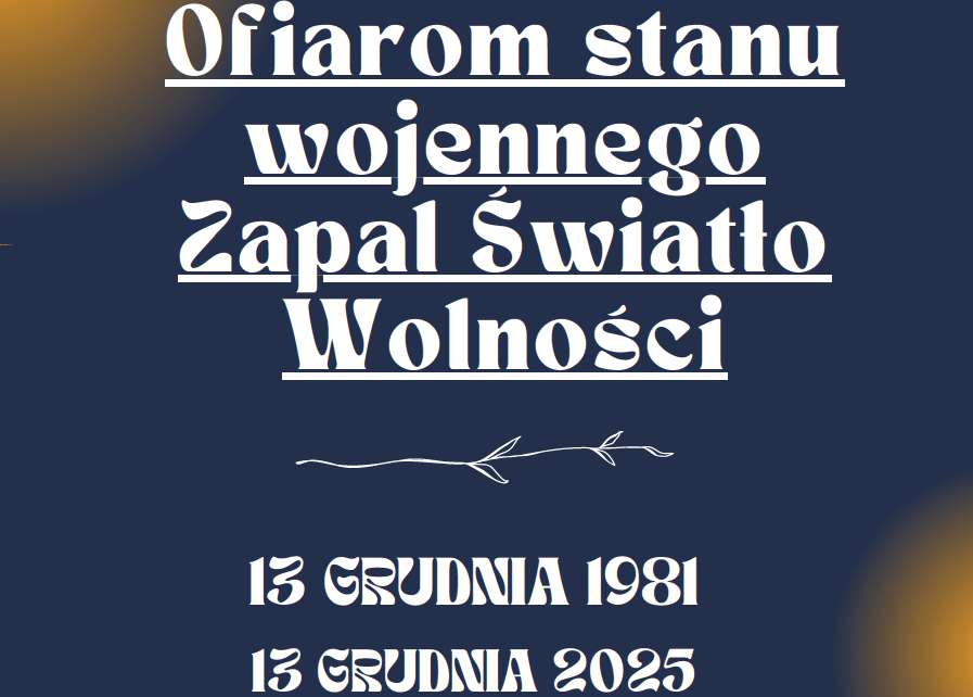 Ofiarom stanu wojennego Zapal Światło Wolności