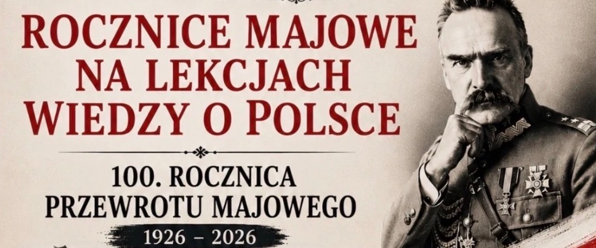 Rocznice i uroczystości Majowe na lekcjach wiedzy o Polsce